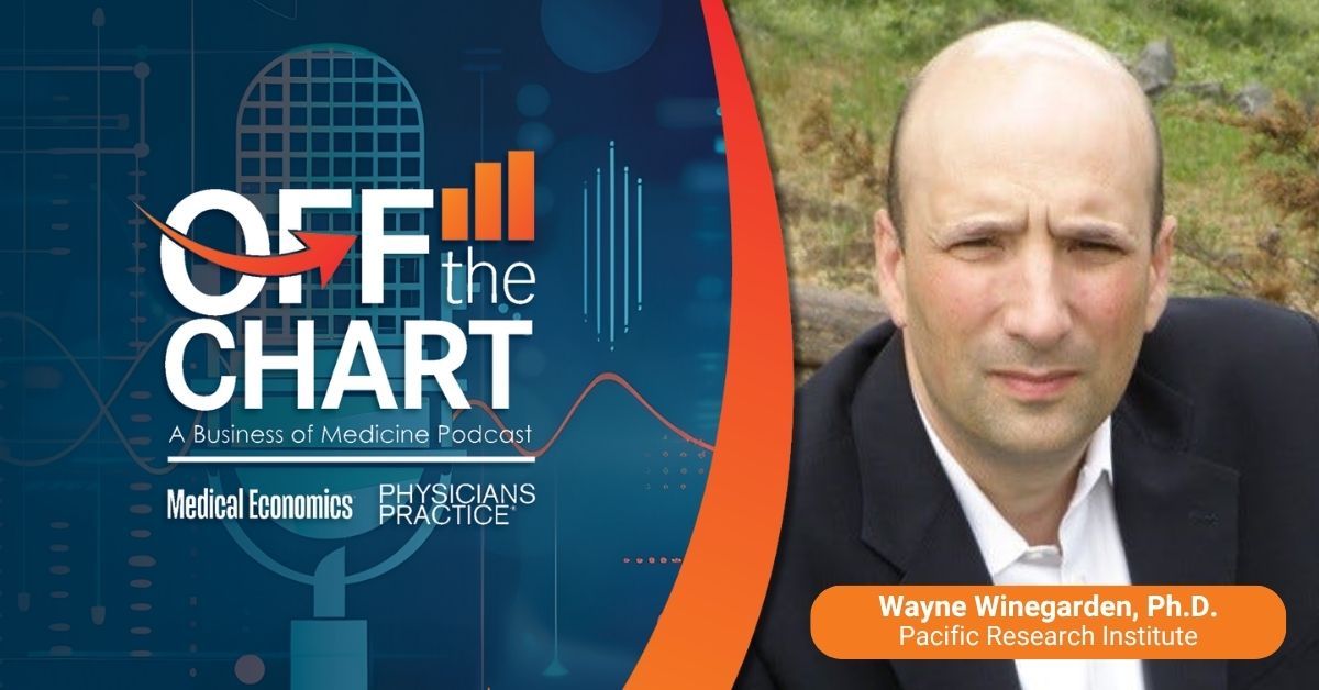 <![CDATA[Why banning corporate medicine won't save independent practice, with Wayne Winegarden, Ph.D., of the Pacific Research Institute]]>