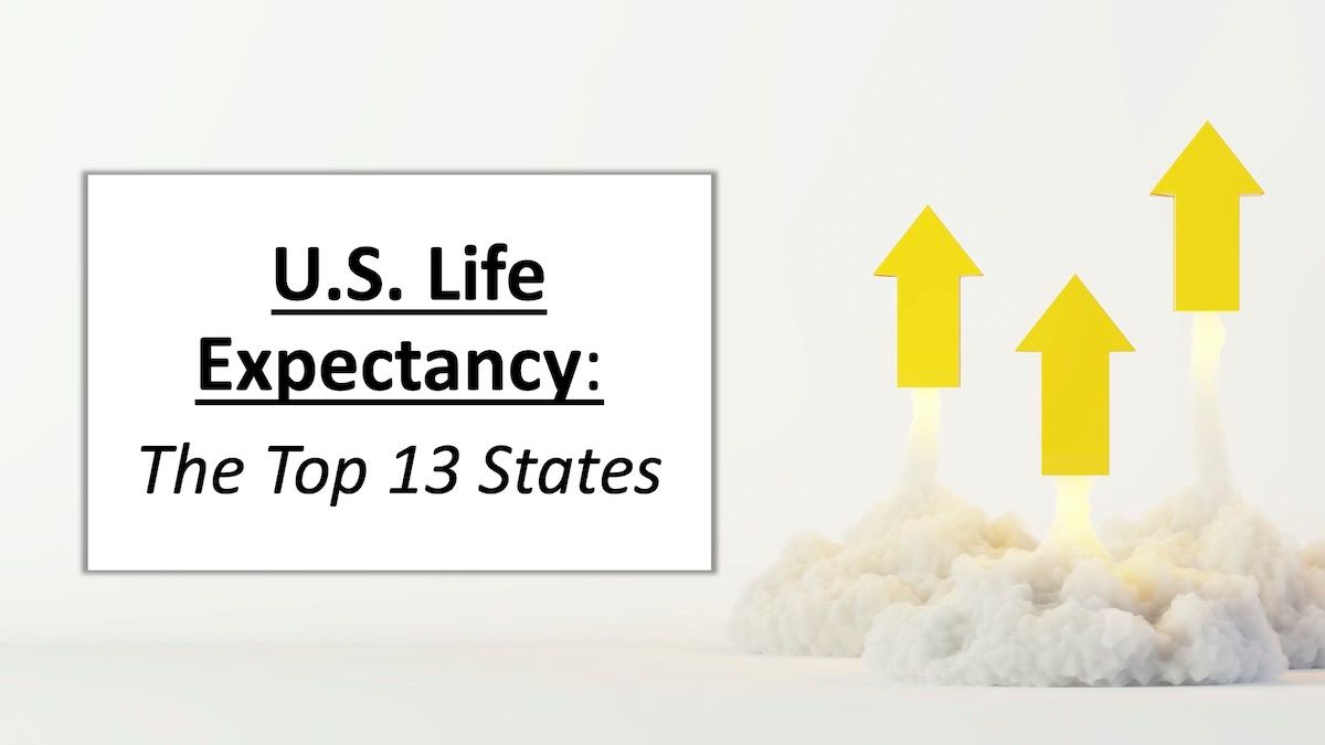 U.S. Life Expectancy: The Top 13 States