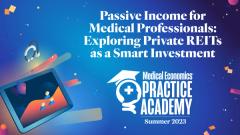 EP. 1 Passive Income for Medical Professionals: Exploring Private REITs as a Smart Investment