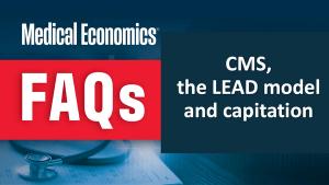 LEADing with capitation: Can CMS save primary care with predictable payments per patient?