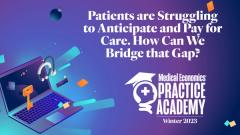 EP. 1 Patients Struggle to Anticipate and Pay for Care: Bridging the Gap