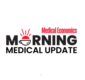 Morning Medical Update Weekly Recap