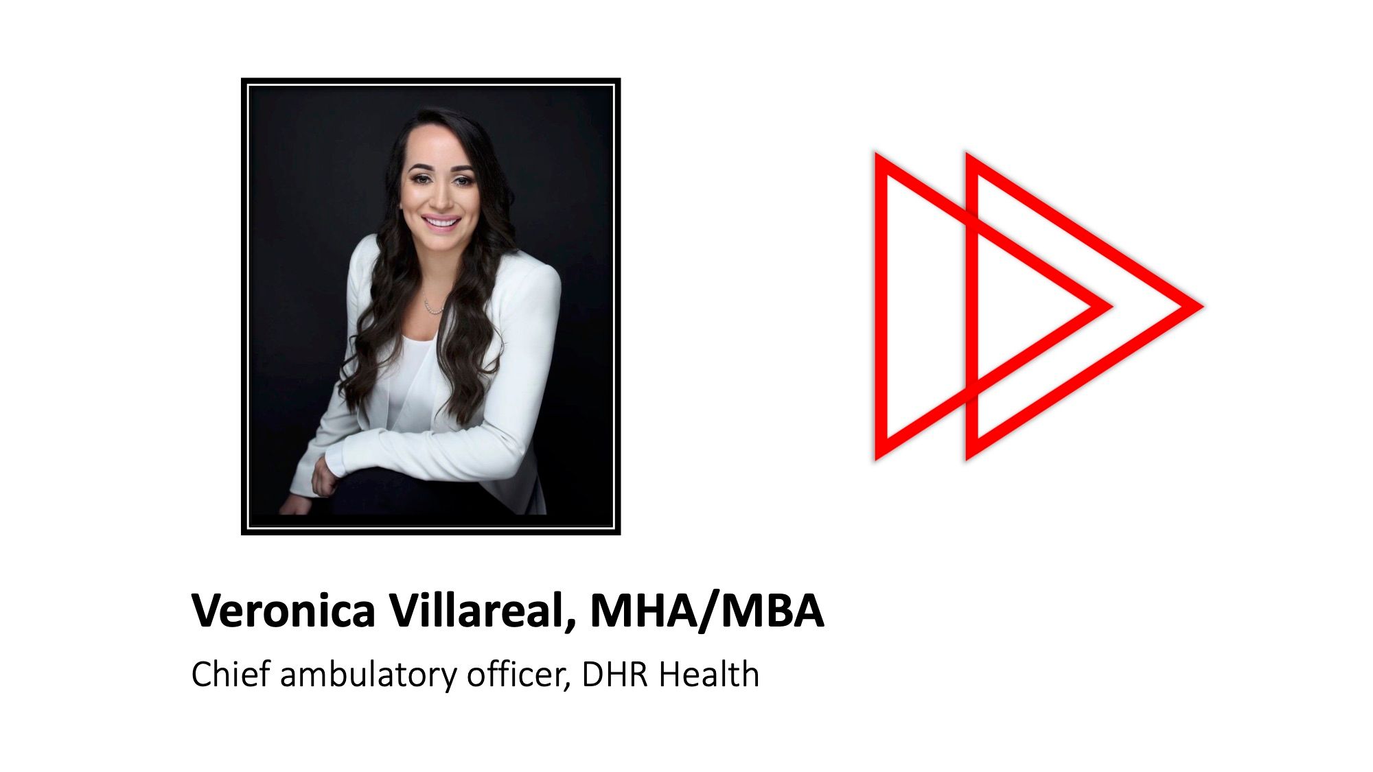 Versonica Villareal, MHA/MBA