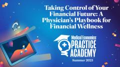 EP. 5 Taking Control of Your Financial Future: A Physician’s Playbook for Financial Wellness
