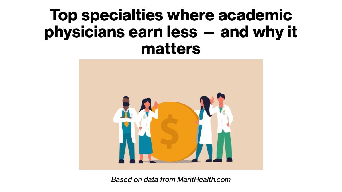 Top specialties where academic physicians earn less — and why it matters © GOLDMAN - stock.adobe.com