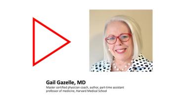 Gail Gazelle, MD, gives expert advice