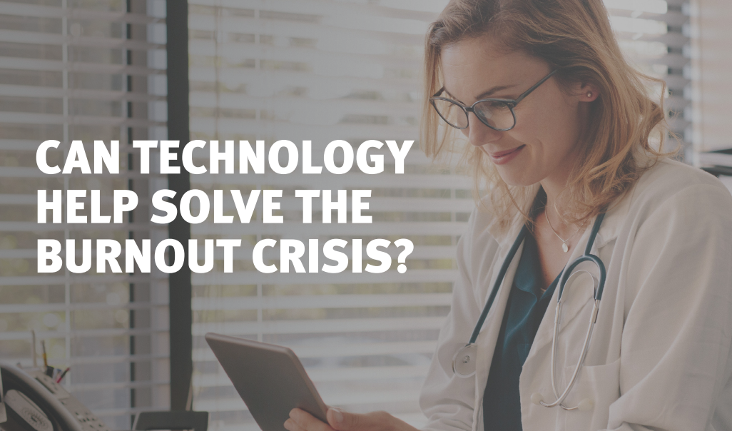 Can Technology Help Solve the Burnout Crisis? | Medical Economics