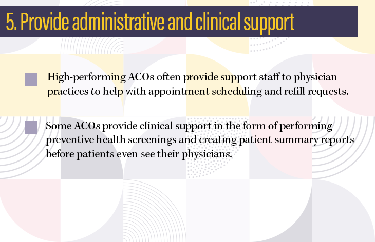 5. Provide administrative and clinical support