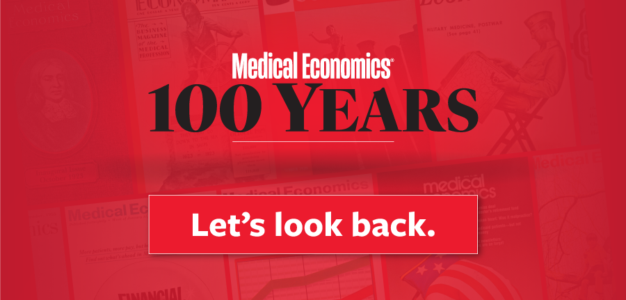 Medical Economics 100th Anniversary