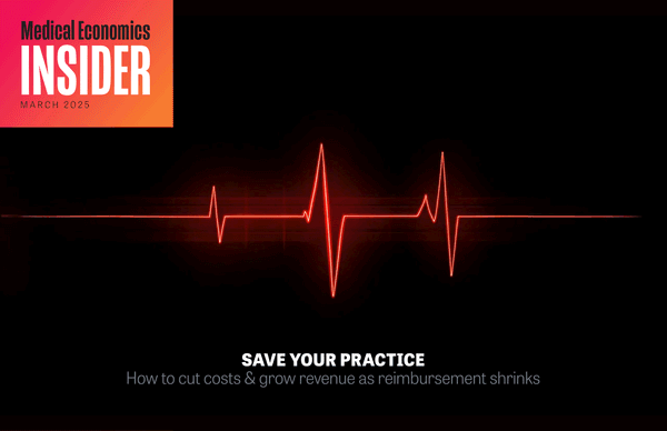 Medical Economics Insider: Save your practice
