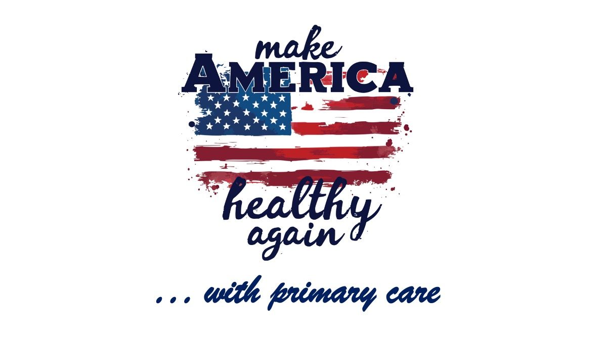 How can primary care Make America Healthy Again? CMS wants to know