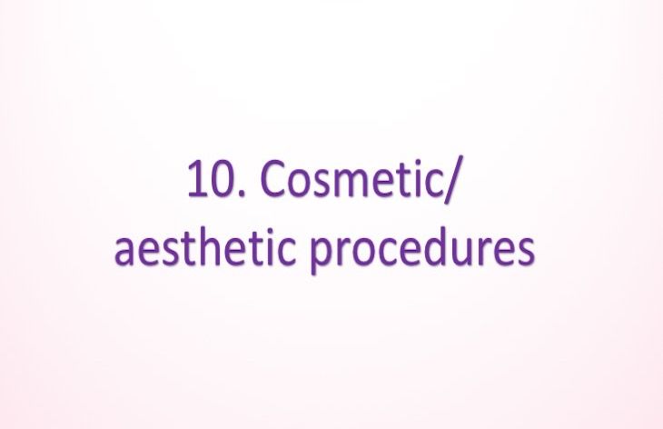 Cosmetic/aesthetic procedures