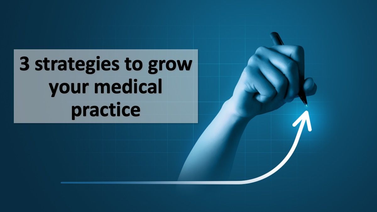 3 strategies to grow your medical practice | © Lemonsoup14 - stock.adobe.com