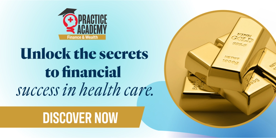 Practice Academy Unlock the Secrets to Financial Success in Health Care