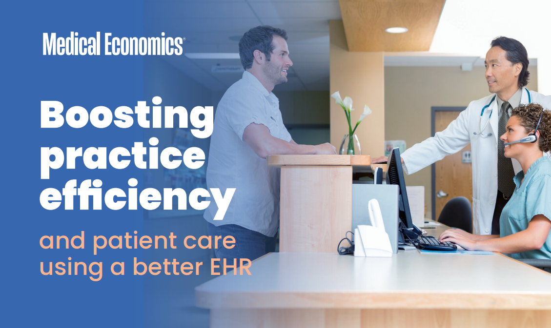 Practice Efficiency Boosting Practice Efficiency with Practice Fusion EHR