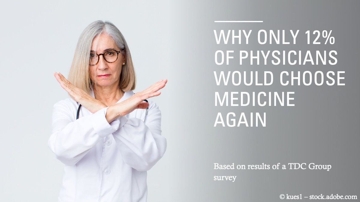 Why only 12% of physicians would choose medicine again © kues1 - stock.adobe.com