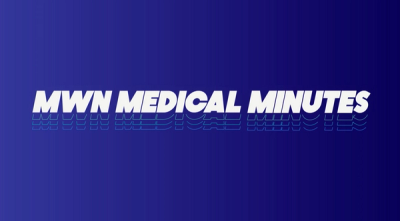 MWN Medical Minutes: August 3, 2022