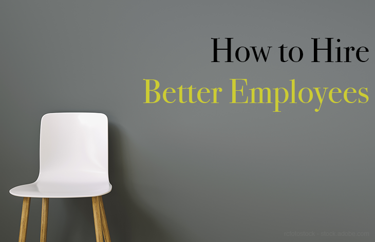 How to hire better employees