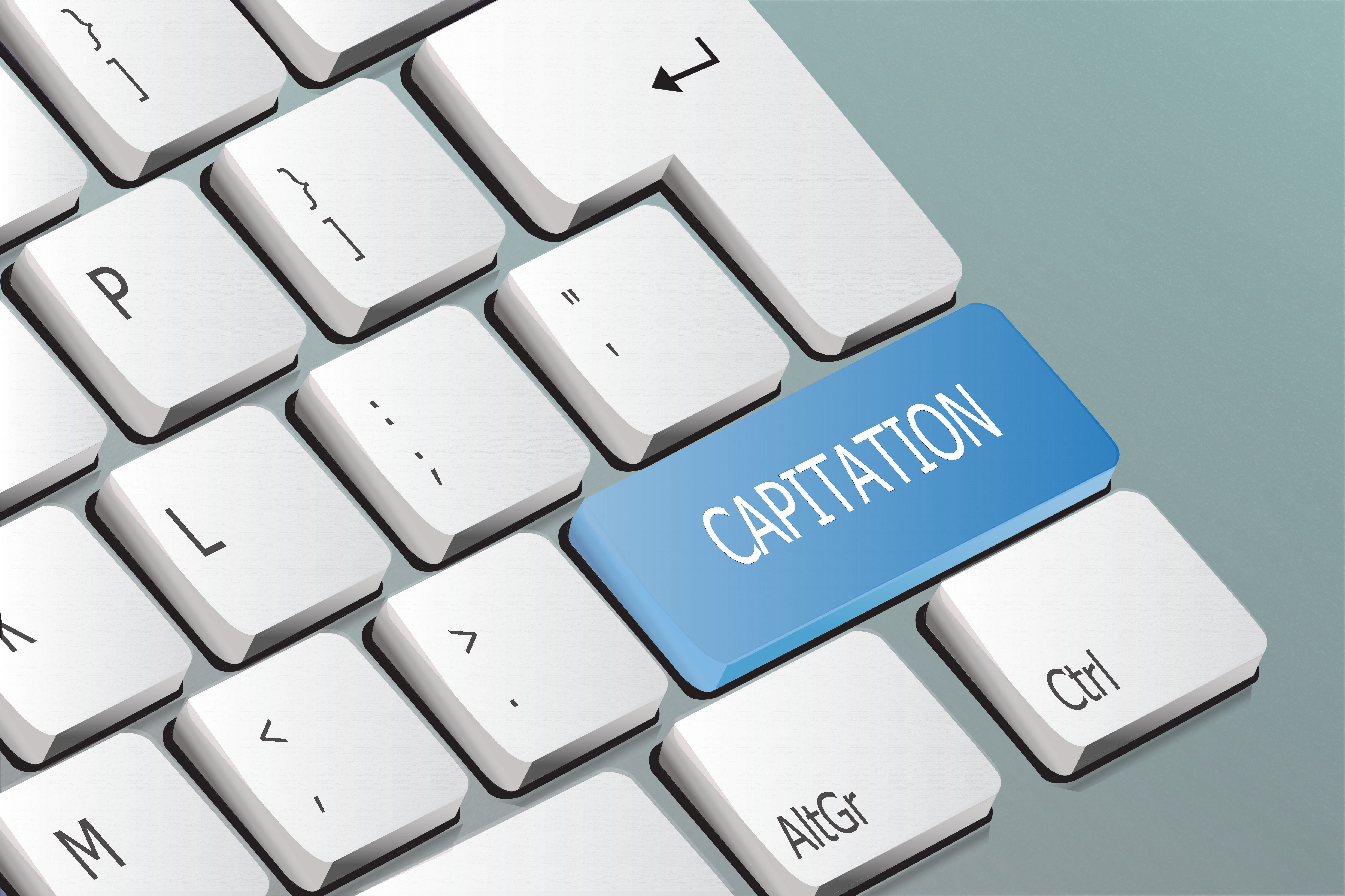 How Capitation Contracts Benefit Providers, Payers and Patients
