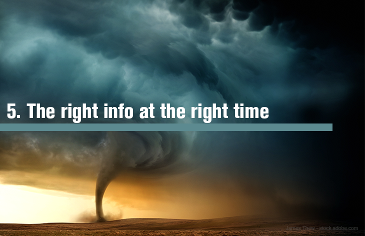 5. Getting the right information at the right time