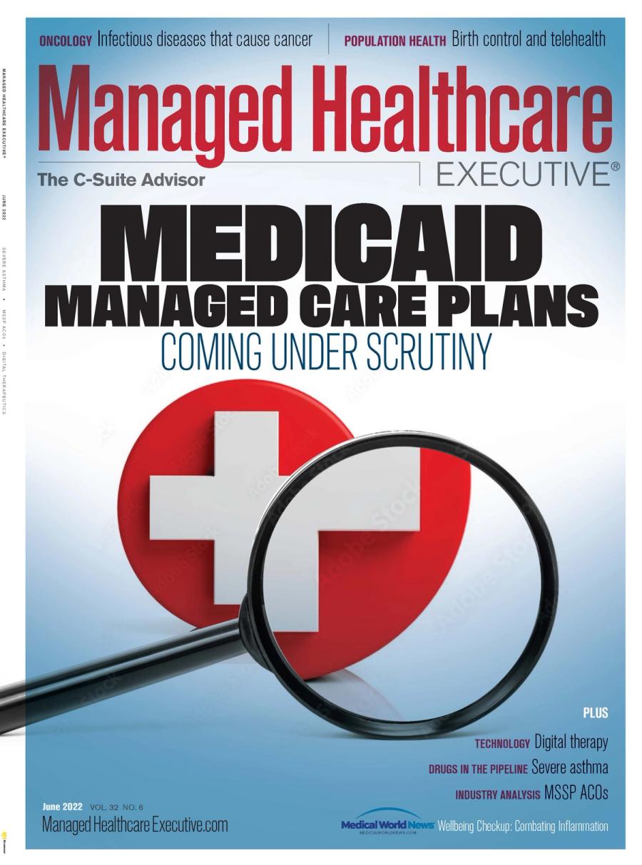 Managed Healthcare Executive June 2022 issue