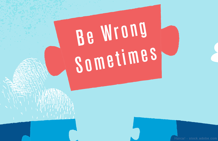 Be Wrong Sometimes