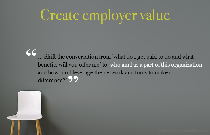 Create an attractive employer value proposition