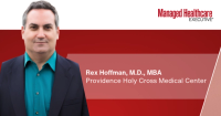 A conversation about navigating the day-to-day of being a chief medical officer, with Rex Hoffman, M.D., MBA, CMO of Providence Holy Cross Medical Center