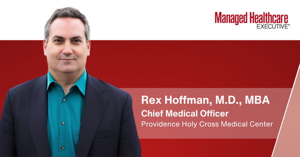 Providence CMO Rex Hoffman, M.D., MBA, reflects on building a career in healthcare leadership