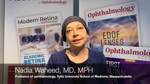 Nadia Waheed, MD, MPH: Transforming retinal disease imaging and clinical trials