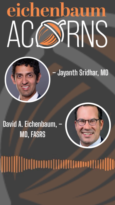 Eichenbaum Acorns Preview: Jayanth Sridhar, MD, on creating a podcast