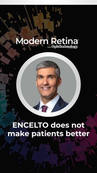 "ENCELTO does not make patients better," says Wykoff