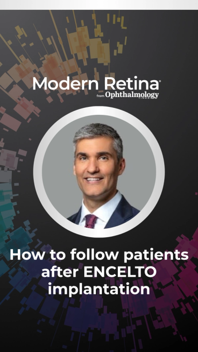 How to follow patients after ENCELTO implantation