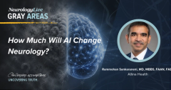 Gray Areas: How Much Will AI Change Neurology?