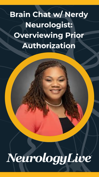 Brain Chat with Nerdy Neurologist: Importance and Value of Prior Authorization