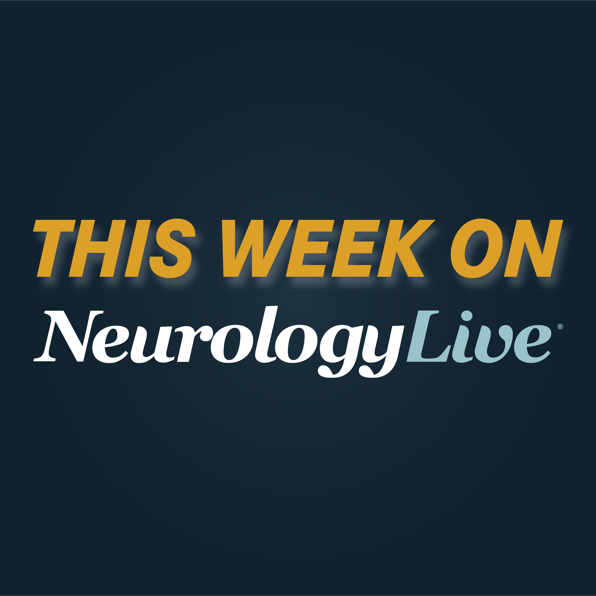 This Week on NeurologyLive® — January 23, 2023