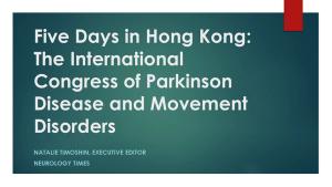 Five Days in Hong Kong: The International Congress of Parkinson Disease and Movement Disorders