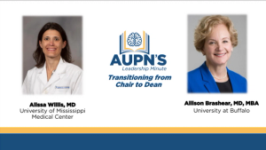 AUPN Leadership Minute Episode 29: Transitioning From Chair to VP and Dean