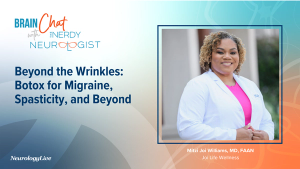 Brain Chat: Beyond the Wrinkles: Botox for Migraine, Spasticity, and Beyond