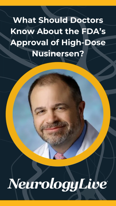 What Should Doctors Know About the FDA’s Approval of High-Dose Nusinersen?