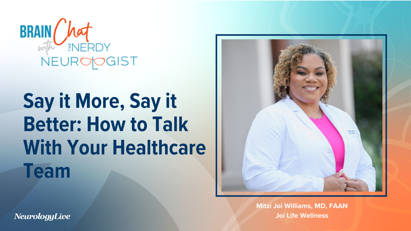 Brain Chat: Say it More, Say it Better: How to Talk With Your Healthcare Team