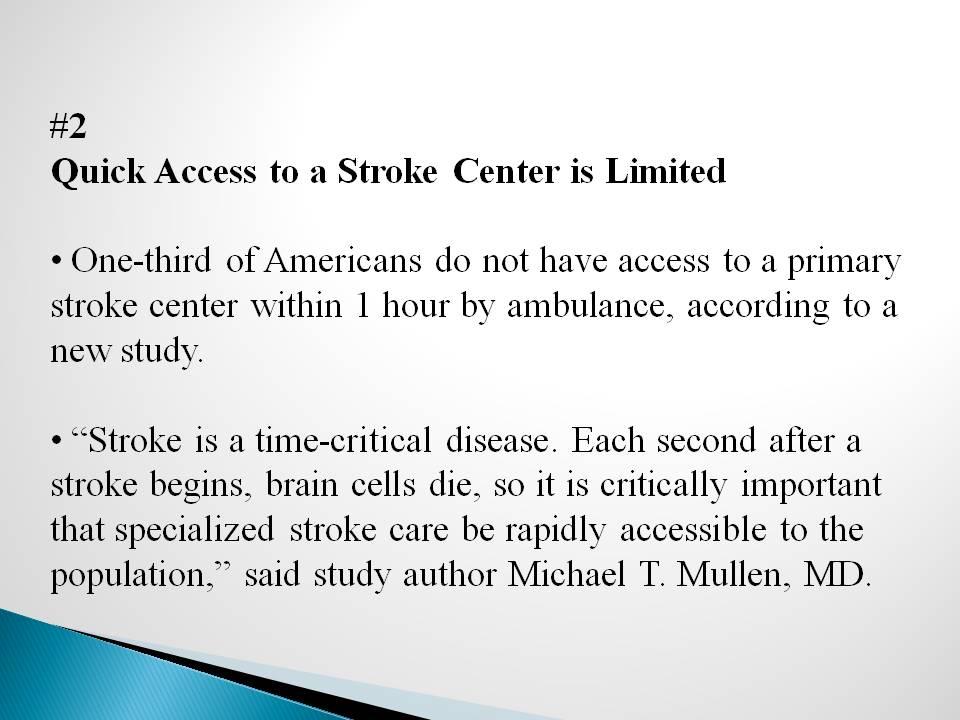 Many Americans do not ready have access to a primary stroke center. 