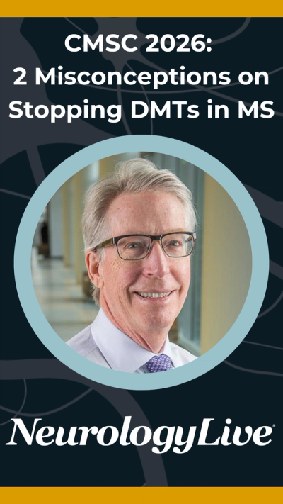 CMSC 2026: Misconceptions on Stopping DMTs in Multiple Sclerosis