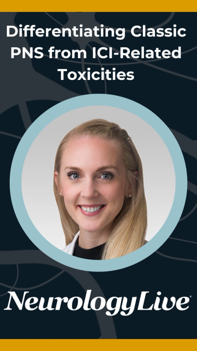 Differentiating Classic PNS from ICI-Related Toxicities