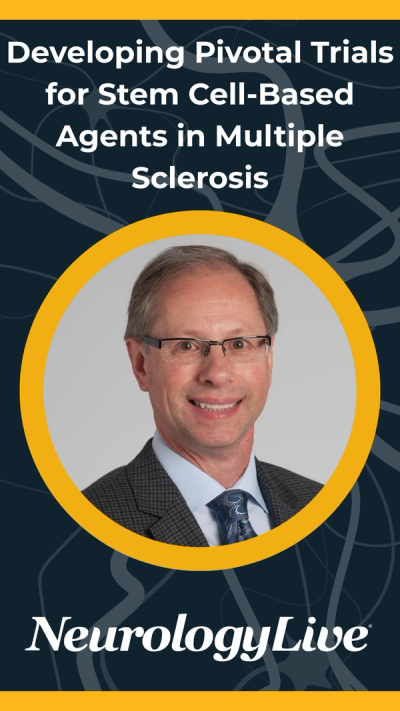 Developing Pivotal Trials for Stem Cell-Based Agents in Multiple Sclerosis