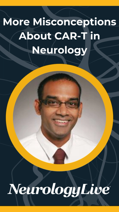 More Misconceptions About CAR-T in Neurology