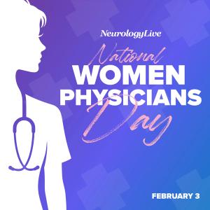 National Women Physicians Day: Learning, Leading, and Lifting Others in Neurology