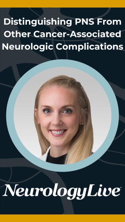 Distinguishing PNS From Other Cancer-Associated Neurologic Complications