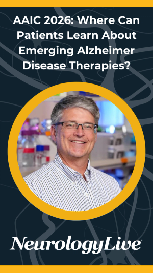 AAIC 2026: Where Can Patients Learn About Emerging Alzheimer Disease Therapies?
