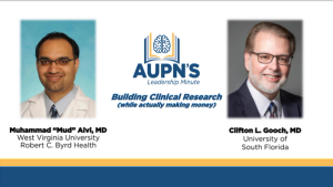 AUPN Leadership Minute Episode 33: Building Clinical Research (While Actually Making Money)